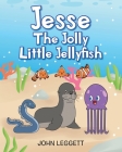 Jesse The Jolly Little Jellyfish Cover Image