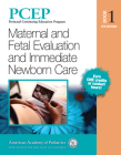 Pcep Book 1: Maternal and Fetal Evaluation and Immediate Newborn Care, 1 (Perinatal Continuing Education Program) Cover Image