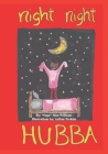 Night Night Hubba By Arthur Perkins (Illustrator), Suga Slim Williams Cover Image