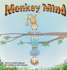 Monkey Mind By Albert H. Nguyen, Quin Nguyen (Illustrator) Cover Image
