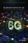 Blockchains in 6g: A Standardized Approach to Permissioned Distributed Ledgers By Mischa Dohler, Diego R. Lopez, Chonggang Wang Cover Image