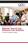 Método Teacch Con Niños/as Con Autismo By Jhoselin Carol Perez Rocha Cover Image