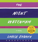 The Night Watchman Low Price CD By Louise Erdrich, Louise Erdrich (Read by) Cover Image