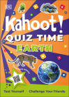 Kahoot! Quiz Time Earth: Test Yourself Challenge Your Friends By DK Cover Image