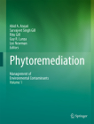 Phytoremediation: Management of Environmental Contaminants, Volume 1 By Abid A. Ansari (Editor), Sarvajeet Singh Gill (Editor), Ritu Gill (Editor) Cover Image