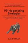 99 Negotiating Strategies: Tips, Tactics & Techniques Used by Wall Street's Toughest Dealmakers By David Rosen Cover Image