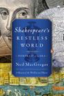 Shakespeare's Restless World: Portrait of an Era By Neil MacGregor Cover Image