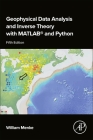 Geophysical Data Analysis and Inverse Theory with Matlab(r) and Python Cover Image