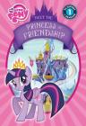 Meet the Princess of Friendship (My Little Pony Leveled Readers) By Lucy Rosen, Meghan McCarthy Cover Image