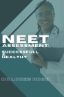 Neet Assessment: SUCCESSFUL AND HEALTHY: Conquering NEET Examination in good health Cover Image