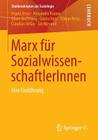 Marx Für Sozialwissenschaftlerinnen: Eine Einführung (Studienskripten Zur Soziologie) By Ingrid Artus, Alexandra Krause, Oliver Nachtwey Cover Image