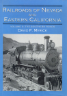 Railroads of Nevada and Eastern California: Volume Two By David F. Myrick Cover Image