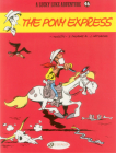 The Pony Express (Lucky Luke #46) By Jean Léturgie, Xavier Fauche, Morris (Illustrator) Cover Image