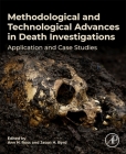 Methodological and Technological Advances in Death Investigations: Application and Case Studies Cover Image