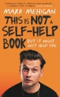 This Is Not a Self-Help Book Cover Image