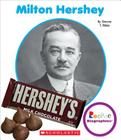 Milton Hershey (Rookie Biographies) By Simone T. Ribke Cover Image