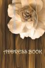 Address Book: (White Floral) Addresses, Phone Numbers, Emails & Birthday. Alpha: This is the perfect book to keep all your address i By Charles And Jess Cover Image