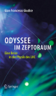 Odyssee Im Zeptoraum: Eine Reise in Die Physik Des Lhc By Gian Francesco Giudice Cover Image