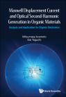 Maxwell Displacement Current and Optical Second-Harmonic Generation in Organic Materials: Analysis and Application for Organic Electronics Cover Image