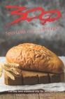 300 - Spartans Champion Recipes: You may have wondered why the 300 Spartans Lived for Long: It's in their food Cover Image