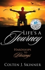 Life's a Journey: Hardships to Blessings Cover Image