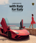 Lamborghini with Italy for Italy: 21 Views for a New Drive By Davide Rampello (Introduction by), Stefano Guindani (Introduction by) Cover Image