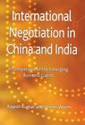 International Negotiation in China and India: A Comparison of the Emerging Business Giants By R. Kumar, V. Worm Cover Image