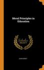 Moral Principles in Education By John Dewey Cover Image