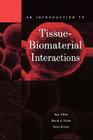 An Introduction to Tissue-Biomaterial Interactions By Kay C. Dee, David A. Puleo, Rena Bizios Cover Image