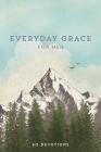 Everyday Grace for Men: 60 Devotions Cover Image
