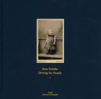 Nan Goldin: Diving for Pearls By Nan Goldin (Photographer), Nan Goldin (Text by (Art/Photo Books)), Lotte Dinse (Text by (Art/Photo Books)) Cover Image