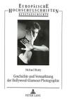 Geschichte Und Vermarktung Der Hollywood-Glamour-Photographie (Europaeische Hochschulschriften / European University Studie #297) Cover Image
