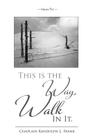 This Is The Way, Walk In It By Randolph L. Frank Cover Image