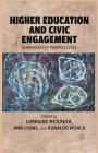 Higher Education and Civic Engagement: Comparative Perspectives By L. McIlrath (Editor), A. Lyons (Editor) Cover Image