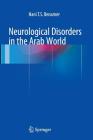 Neurological Disorders in the Arab World By Hani T. S. Benamer Cover Image