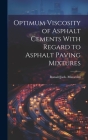 Optimum Viscosity of Asphalt Cements With Regard to Asphalt Paving Mixtures Cover Image