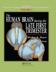 The Human Brain During the Late First Trimester Cover Image