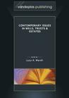 Contemporary Issues in Wills, Trusts & Estates By Lucy a. Marsh Cover Image