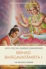 Bṛhad Bhāgavatāmṛta, Canto 1: A story of Nārada's quest By Śrīla San&# Gosvāmī, Hh Bhanu Swami Cover Image
