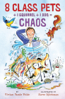 8 Class Pets + 1 Squirrel ÷ 1 Dog = Chaos (Twitch the Squirrel #1) By Vivian Vande Velde, Steve Björkman (Illustrator) Cover Image