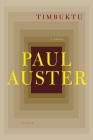Timbuktu: A Novel By Paul Auster Cover Image