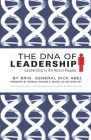 The DNA of Leadership: Leadership Is All About People By Dick Abel Cover Image