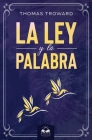 La Ley y La Palabra By Marcela Allen (Translator), Wisdom Collection (Contribution by), Thomas Troward Cover Image