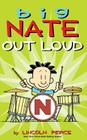Big Nate Out Loud By Lincoln Peirce Cover Image