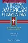 Zechariah: An Exegetical and Theological Exposition of Holy Scripture (The New American Commentary #21) By George Klein Cover Image
