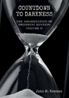 Countdown to Darkness: The Assassination of President Kennedy Volume II By John M. Newman Cover Image