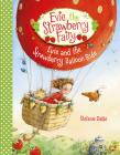 Evie and the Strawberry Balloon Ride By Stefanie Dahle Cover Image