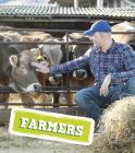 Farmers (Real-Life Superheroes) By Emma Less Cover Image