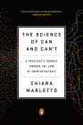 The Science of Can and Can't: A Physicist's Journey through the Land of Counterfactuals By Chiara Marletto Cover Image