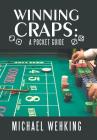 Winning Craps: a Pocket Guide Cover Image